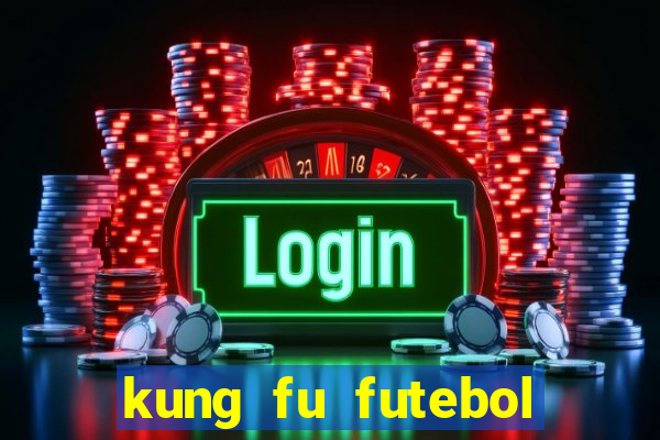 kung fu futebol clube assistir online